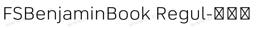 FSBenjaminBook Regul字体转换